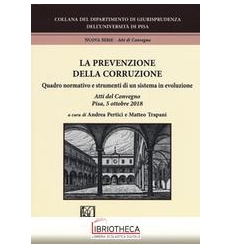 PREVENZIONE DELLA CORRUZIONE - QUADRO NORMATIVO E ST