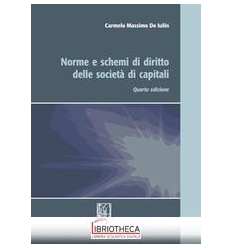 NORME E SCHEMI DI DIRITTO DELLA SOCIET? DI CAPITALI