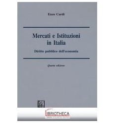MERCATI E ISTITUZIONI IN ITALIA - DIRITTO PUBBLICO D