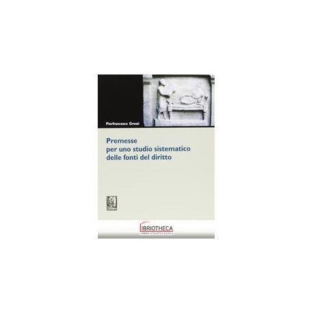 PREMESSE PER UNO STUDIO SISTEMATICO DELLE FONTI DEL