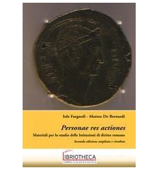 PERSONAE RES ACTIONES - MATERIALI PER LO STUDIO DELL