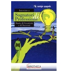 INTERVISTE A SOGNATORI DI PROFESSIONE - STORIE DI CR