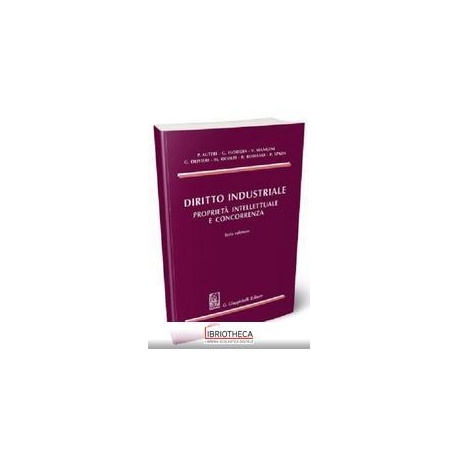 DIRITTO INDUSTRIALE. PROPRIET? INTELLETTUALE E CONCO