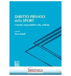 DIRITTO PRIVATO DELLO SPORT - CONTRATTI, RESPONSABIL