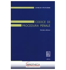 CODICE DI PROCEDURA PENALE 2014 - AGGIORNATO ALLE MO