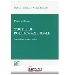 SCRITTI DI POLITICA AZIENDALE
