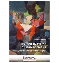 LEZIONI INATTESE DI MANAGEMENT - PERSONE MERCATI IMP