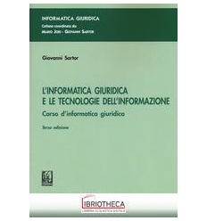 INFORMATICA GIURIDICA E LE TECNOLOGIE DELL'INFORMAZI