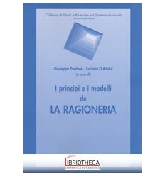 I PRINCIPI E I MODELLI DE LA RAGIONERIA