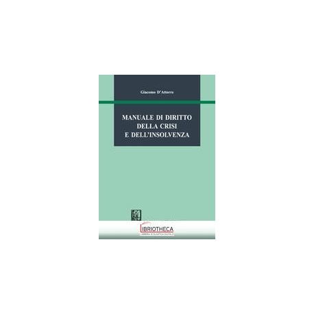 MANUALE DI DIRITTO DELLA CRISI E DELL'INSOLVENZA