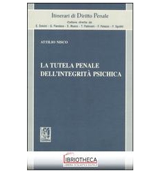TUTELA PENALE DELL'INTEGRITA' PSICHICA