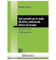 TESTI NORMATIVI PER LO STUDIO DEL DIRITTO COSTITUZIO