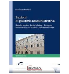 LEZIONI DI GIUSTIZIA AMMINISTRATIVA