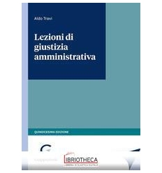 LEZIONI DI GIUSTIZIA AMMINISTRATIVA