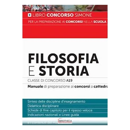 FILOSOFIA E STORIA CLASSE DI CONCORSO A19 - MANUALE