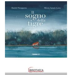 IL SOGNO DELLA TIGRE