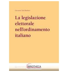 LEGISLAZIONE ELETTORALE NELL'ORDINAMENTO ITALIANO