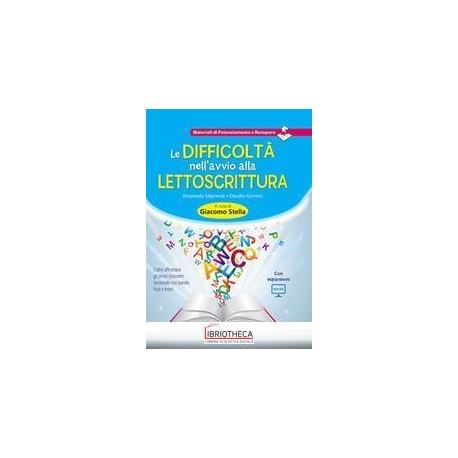 LE DIFFICOLTÀ NELL'AVVIO ALLA LETTOSCRITTURA