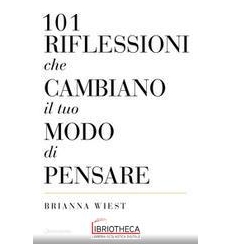 101 RIFLESSIONI CHE CAMBIANO I