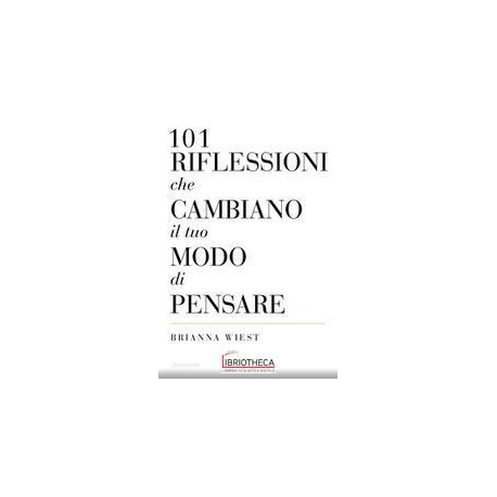 101 RIFLESSIONI CHE CAMBIANO I