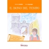IL DONO DEL TEMPO.STORIA DI PAOLO TRA ANTICHI VICOLI E RUMOROSE