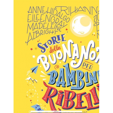 STORIE DELLA BUONANOTTE PER BAMBINE RIBELLI