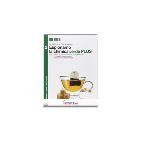 ESPLORIAMO LA CHIMICA ED. VERDE PLUS 2 ED. MISTA