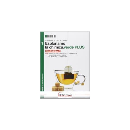 ESPLORIAMO LA CHIMICA ED. VERDE PLUS 1 ED. MISTA
