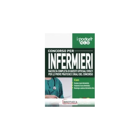 CONCORSO PER INFERMIERE - POCKET - RACCOLTA COMPLETA