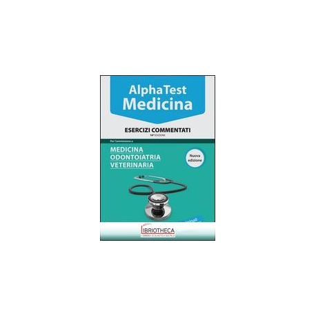 ALPHA TEST MEDICINA, ODONTOIATRIA, VETERINARIA. ESER