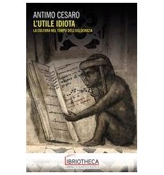 L UTILE IDIOTA
