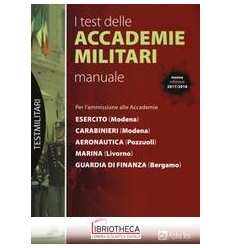 I TEST DELLE ACCADEMIE MILITARI MANUALE