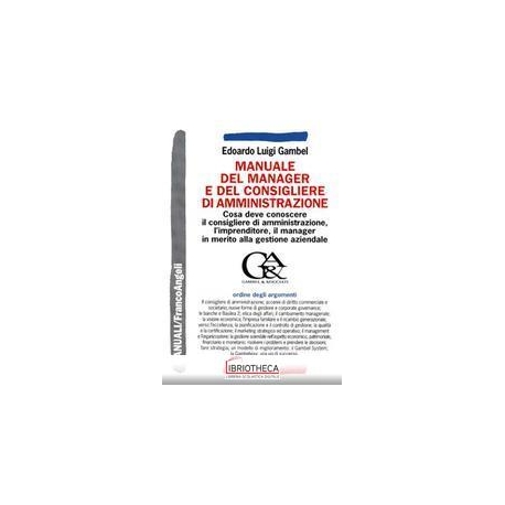 MANUALE DEL MANAGER E DEL CONSIGLIERE DI AMMINISTRAZ