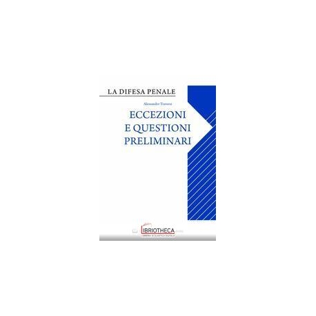 ECCEZIONI E QUESTIONI PRELIMINARI