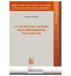 LE ACCISE NEL SISTEMA DELL'IMPOSIZIONE SUI CONSUMI