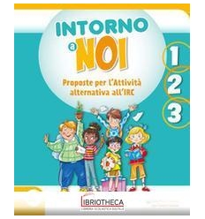 INTORNO A NOI - CLASSE 1-2-3