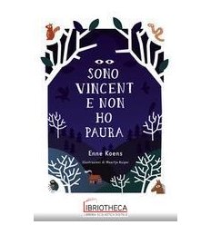 SONO VINCENT E NON HO PAURA