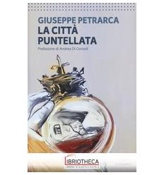 LA CITTA' PUNTELLATA
