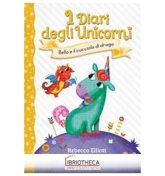 DIARI DEGLI UNICORNI. BELLA E IL CUCCIOL