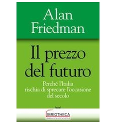 IL PREZZO DEL FUTURO