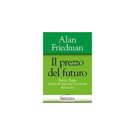 IL PREZZO DEL FUTURO