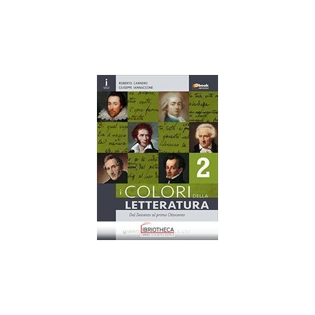 I COLORI DELLA LETTERATURA 2 - DAL SEICENTO AL PRIMO