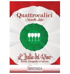 QUATTROCALICI. L'ITALIA DEL VINO. STORIA