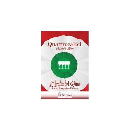 QUATTROCALICI. L'ITALIA DEL VINO. STORIA
