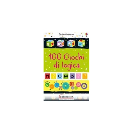 100 GIOCHI DI LOGICA. EDIZ. A COLORI