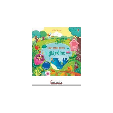 IL GIARDINO. EDIZ. ILLUSTRATA