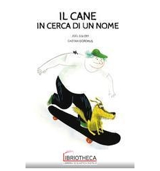 IL CANE IN CERCA DI UN NOME