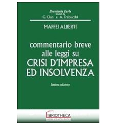 COMMENTARIO BREVE ALLE LEGGI SU CRISI D'IMPRESA ED I