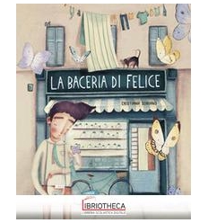 LA BACERIA DI FELICE