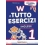 W IL TUTTO ESERCIZI - INGLESE 1